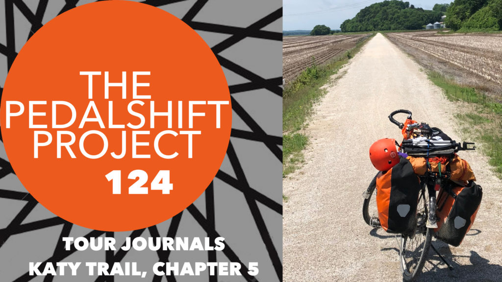 The Pedalshift Project 124 Katy Trail Chapter 5