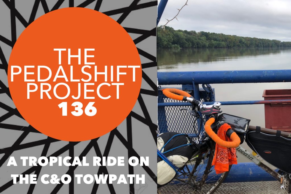 The Pedalshift Project 136: A Tropical Ride on the C&O Towpath