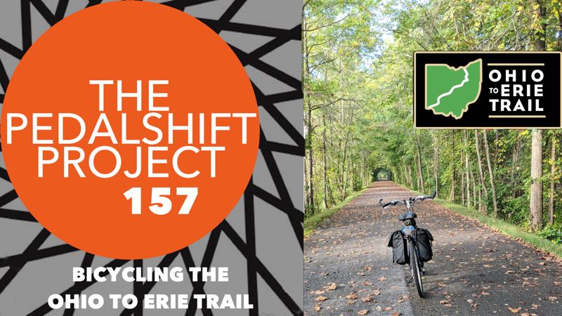 Pedalshift Project 157 - bicycling the ohio to erie trail