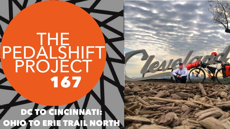 The Pedalshift Project 167: DC to Cincinnati - Ohio to Erie Trail North