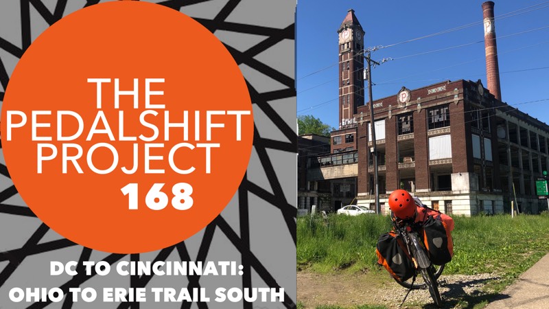 The Pedalshift Project 167: DC to Cincinnati - Ohio to Erie Trail South