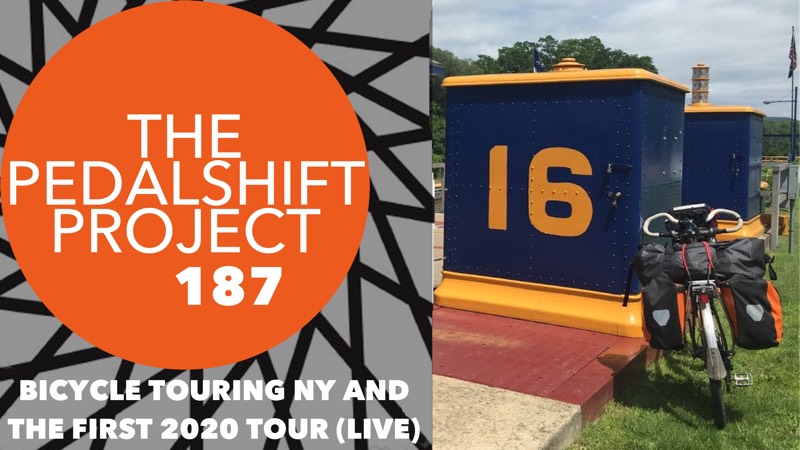The Pedalshift Project 187: Bicycle Touring NY and the First Tour of 2020 (Live)