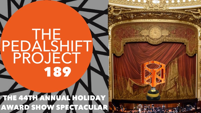 The Pedalshift Project 189: The 44th Annual Award Show Holiday Spectacular