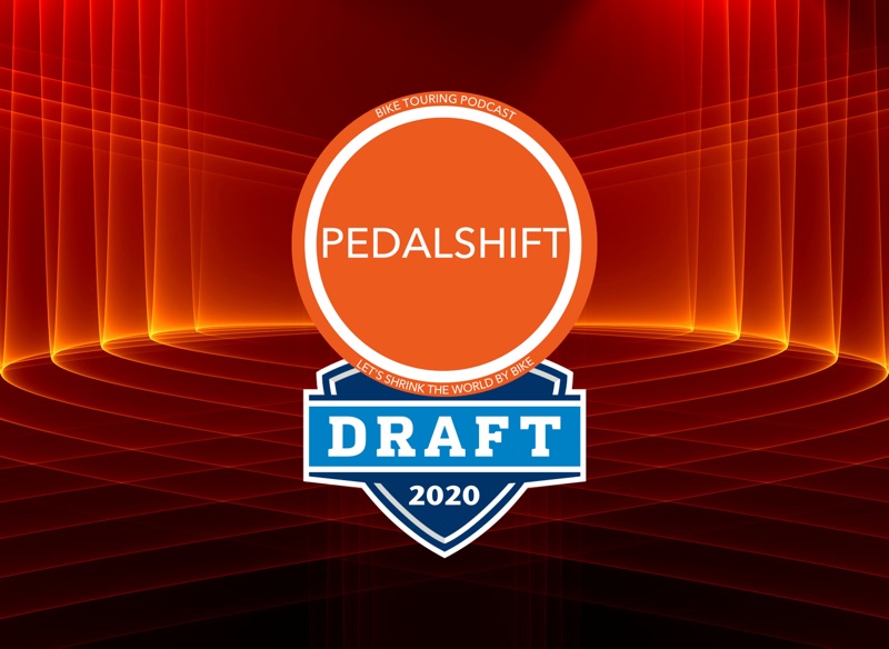 The Pedalshift Project 207: June 2020 Bicycle Touring Draft