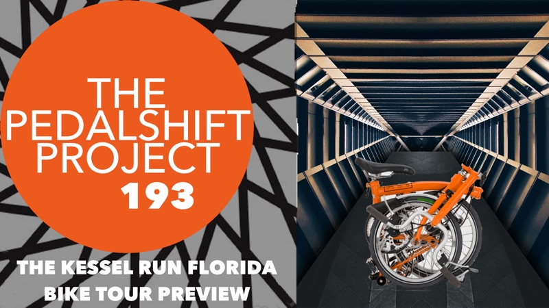 The Pedalshift Project 193: The Kessel Run Florida Bike Tour Preview