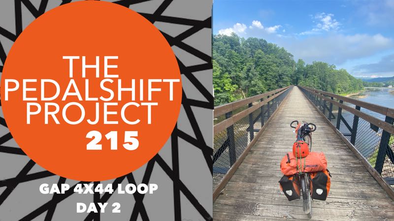 The Pedalshift Project 214: GAP 4x44 Loop - Day 2