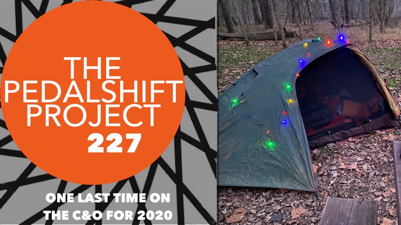 The Pedalshift Project 227: One Last Time on the C&O in 2020