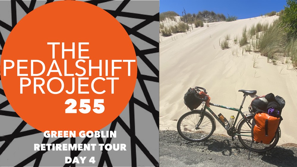 The Pedalshift Project 255: Green Goblin Retirement Tour - Day 4