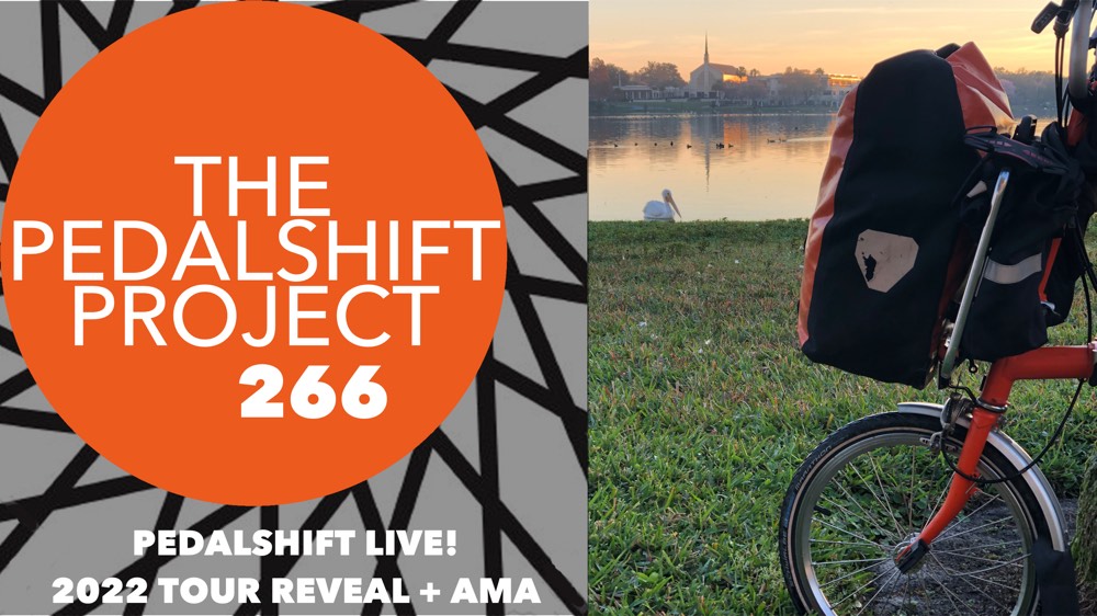 The Pedalshift Project 266: LIVE 2022 Tour Reveal + AMA