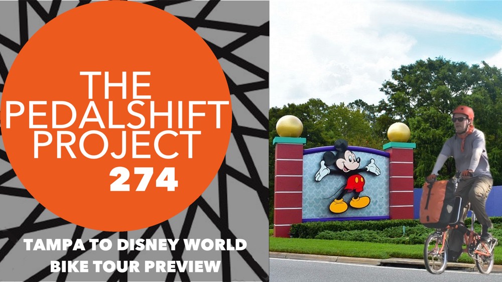 The Pedalshift Project 274: Tampa to Disney World Bike Tour Preview