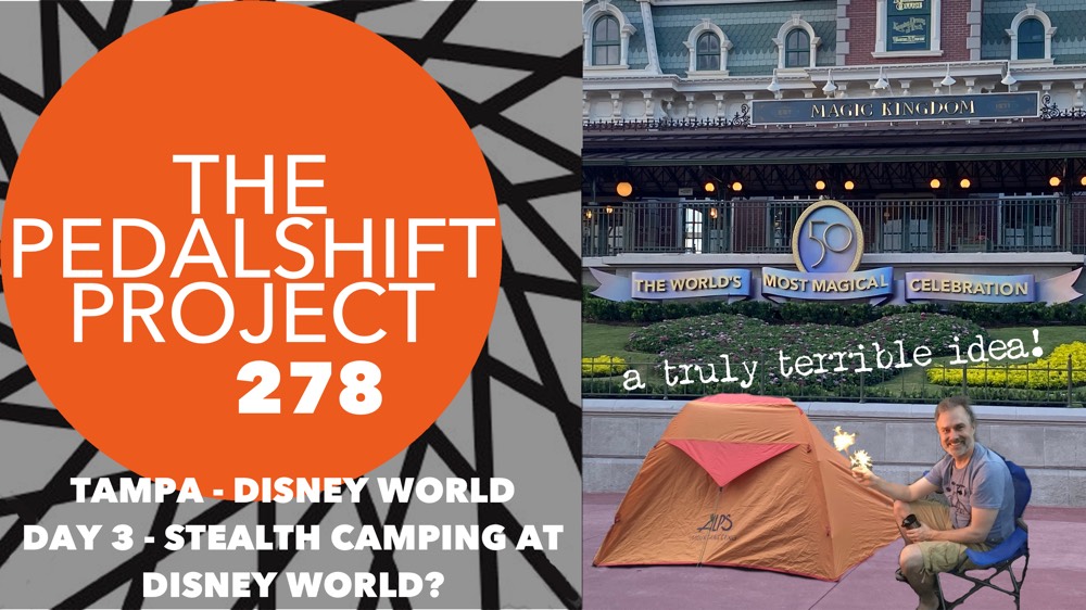 The Pedalshift Project 277: Tampa to Disney World - Day 3 - Stealth Camping at Disney World?