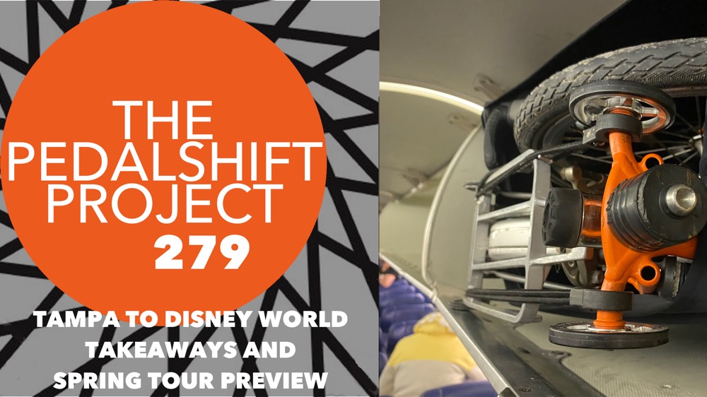 The Pedalshift Project 279: Tampa to Disney World Takeaways + Spring Tour Preview