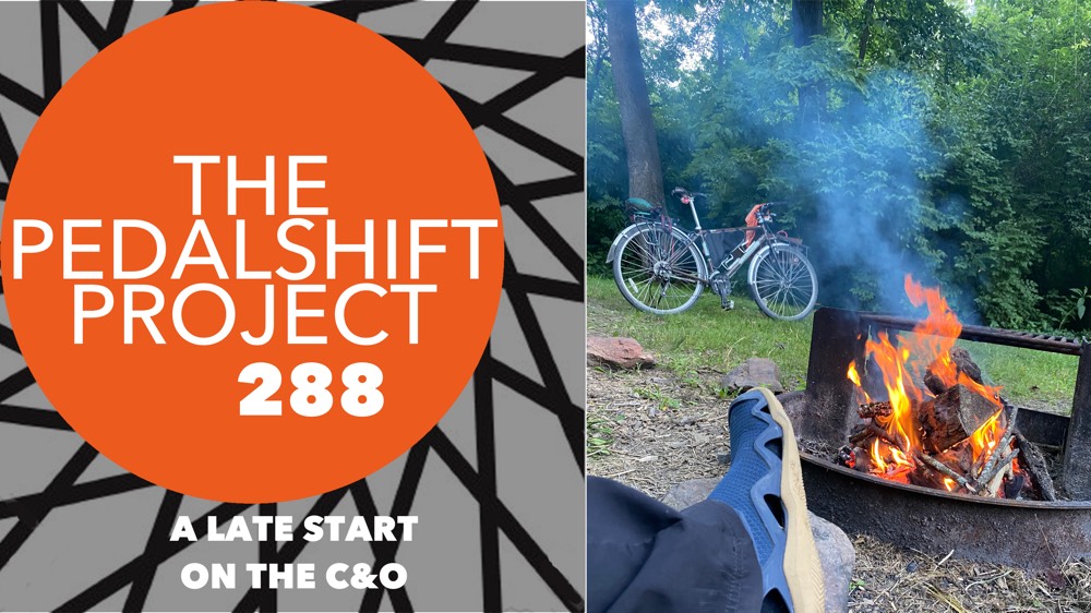 The Pedalshift Project 288: A Late Start on the C&O