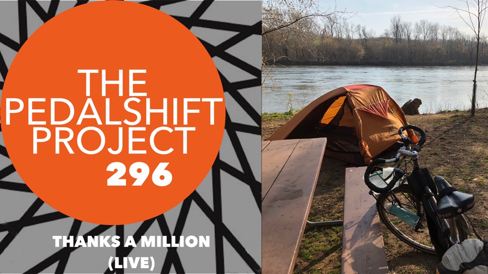 The Pedalshift Project 296: Thanks a Million [LIVE]