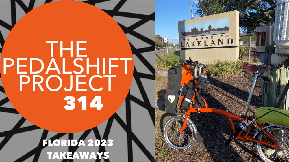 The Pedalshift Project 314: Florida 2023 - Takeaways