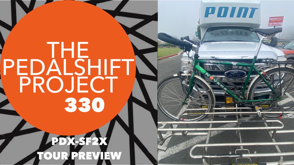 The Pedalshift Project 330: PDX-SF2x Tour Preview