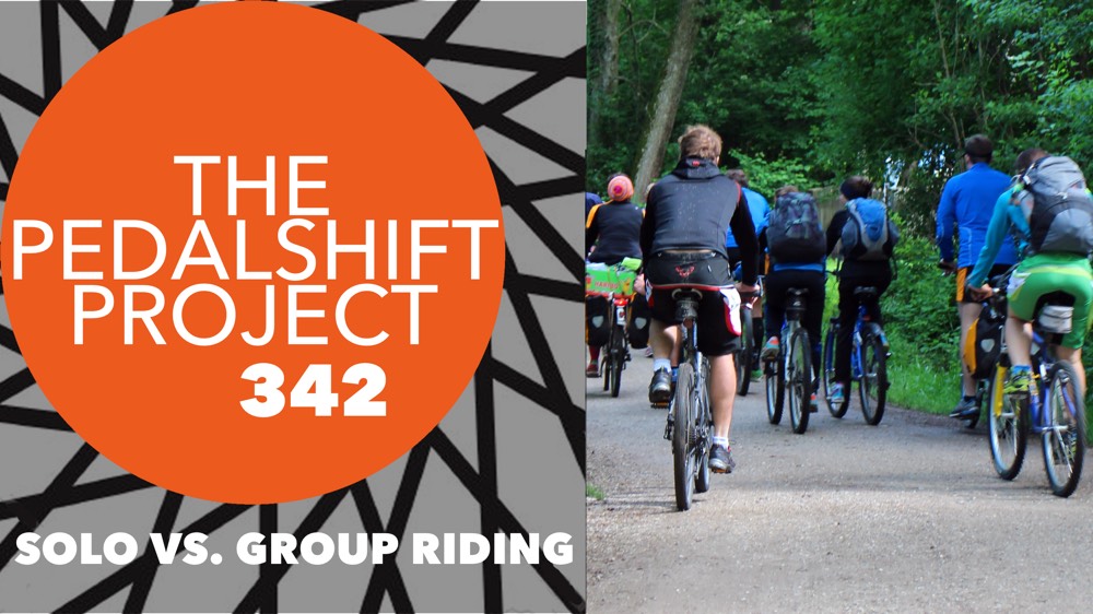 The Pedalshift Project 342: Solo vs. Group Riding