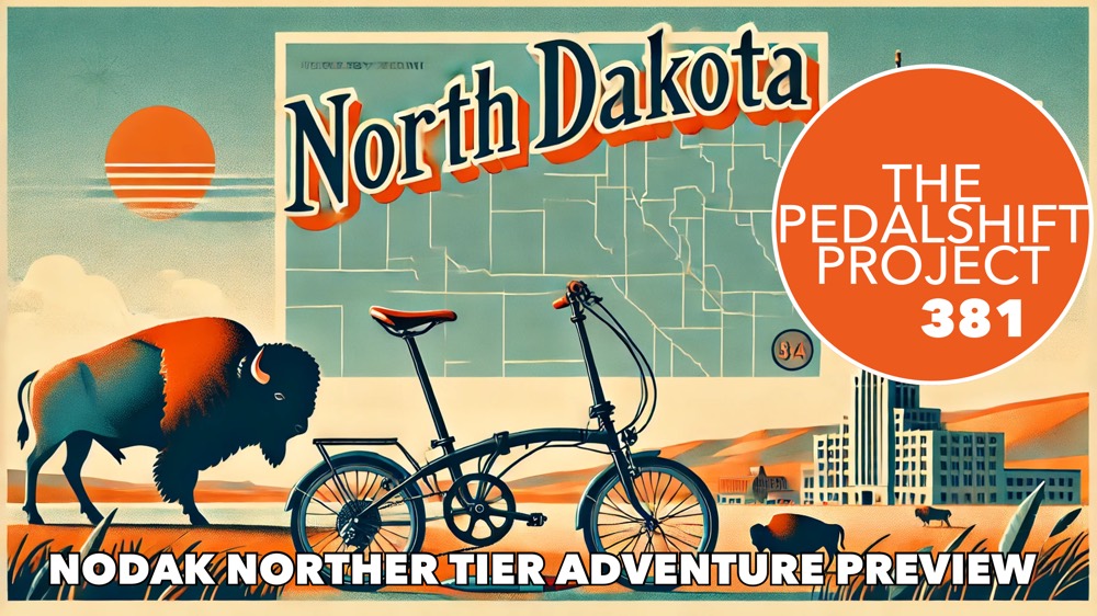 The Pedalshift Project 381: NoDak Northern Tier Adventure Preview