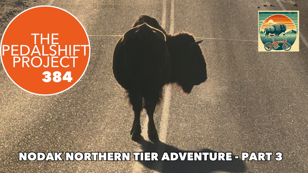 The Pedalshift Project 384: NoDak Northern Tier Adventure Part 3