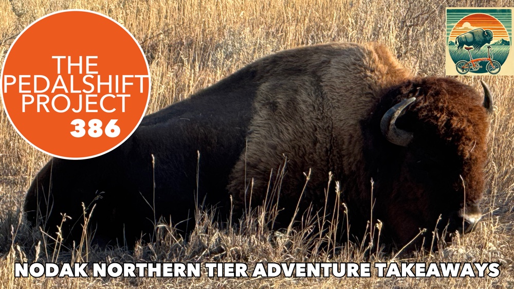 The Pedalshift Project 386: NoDak Northern Tier Adventure Takeaways