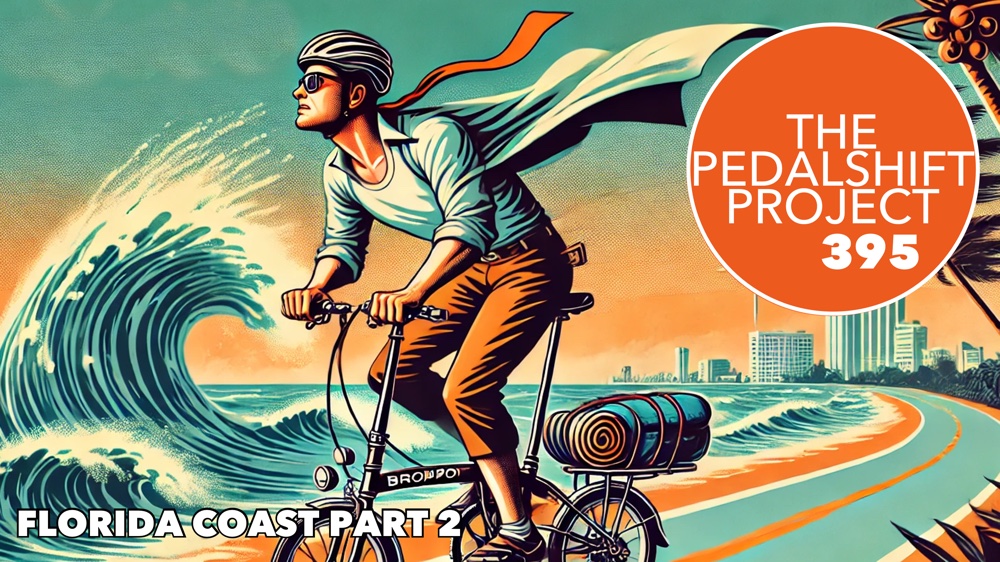 The Pedalshift Project 395: Florida Coast Part 2