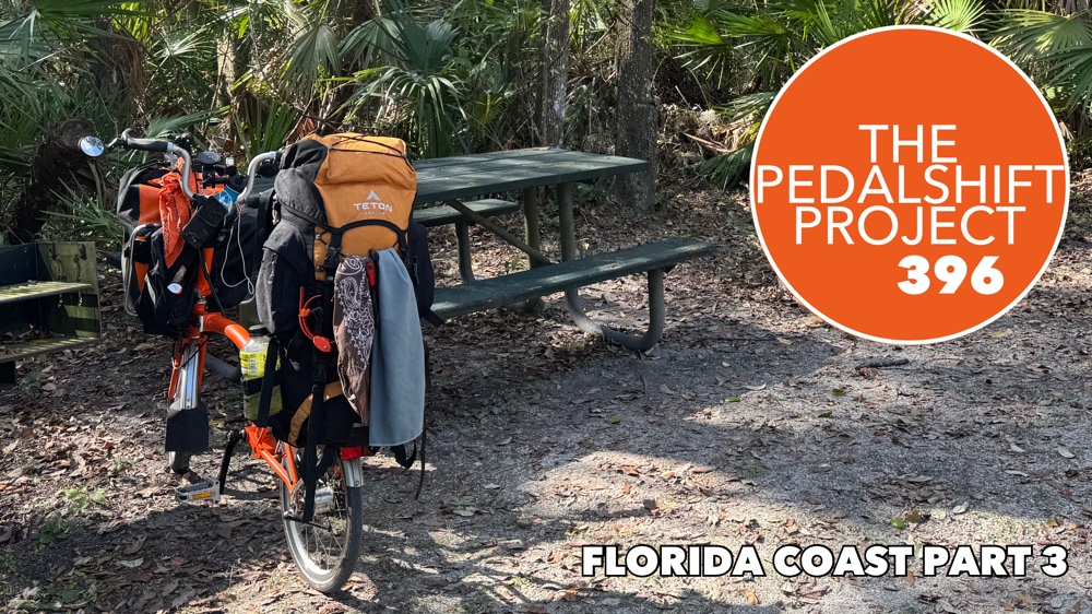 The Pedalshift Project 396: Florida Coast Part 3