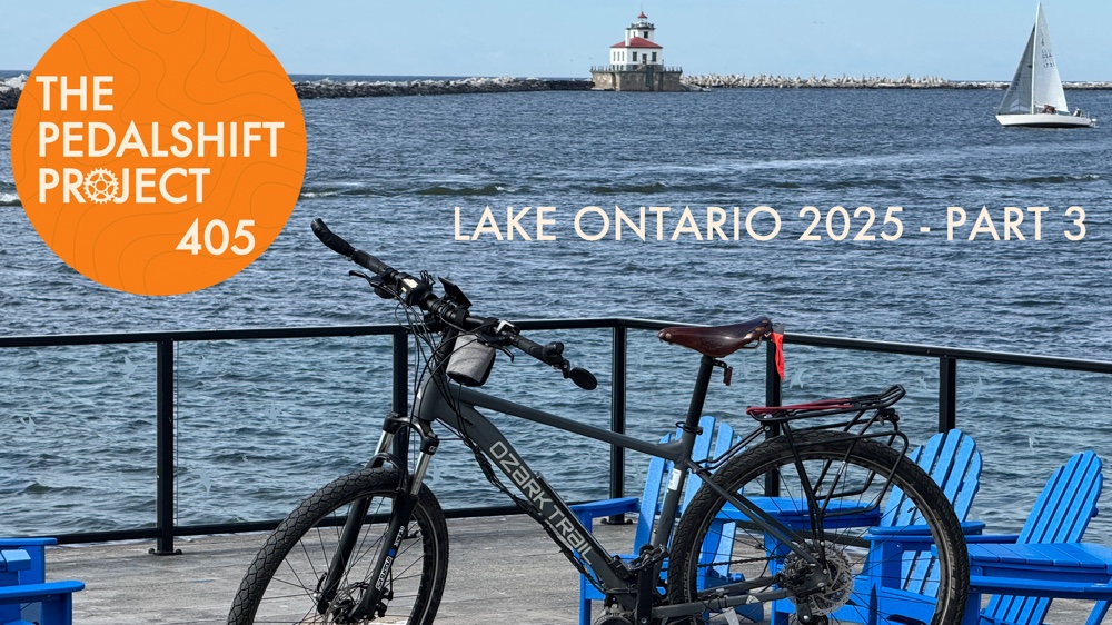 The Pedalshift Project 405: Lake Ontario 2025 - Part 3